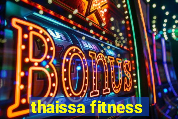 thaissa fitness